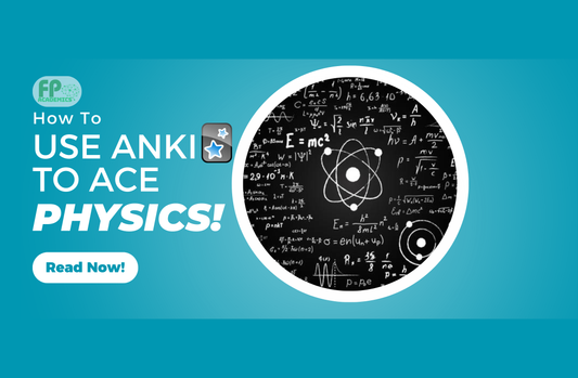 How to Use Anki to Ace Physics